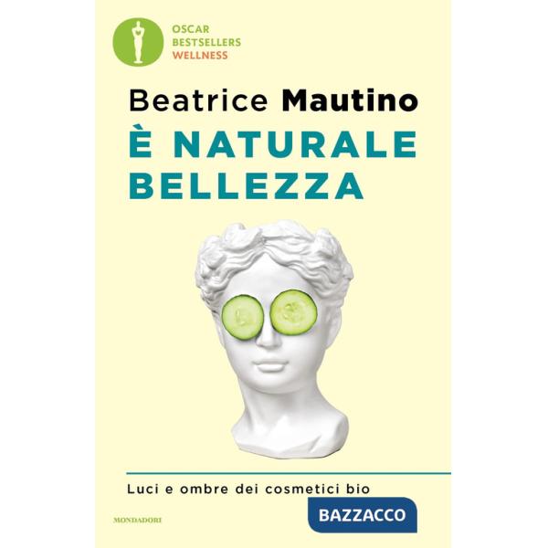 È naturale bellezza. Luci e ombre dei cosmetici bio