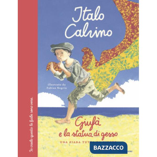 Giufà e la statua di gesso. Una fiaba tutta da ridere. Ediz. a colori