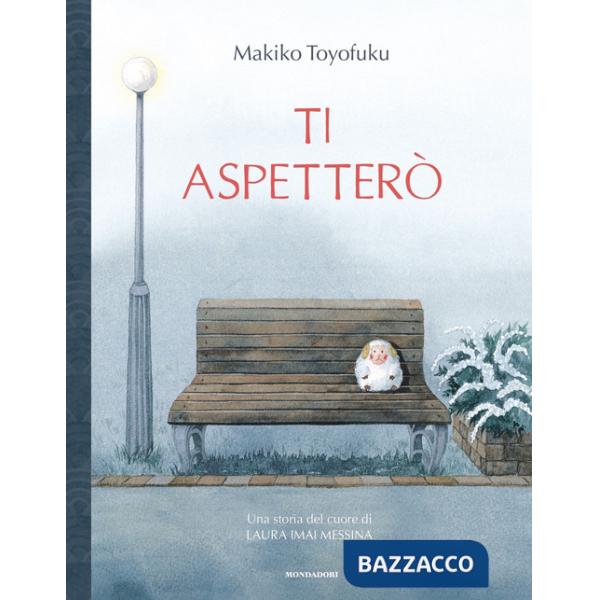 Ti aspetterò. Ediz. a colori