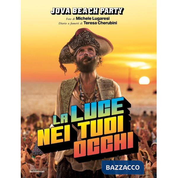 Luce nei tuoi occhi. Ediz. illustrata (La)