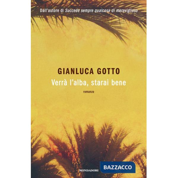 Verrà l'alba, starai bene