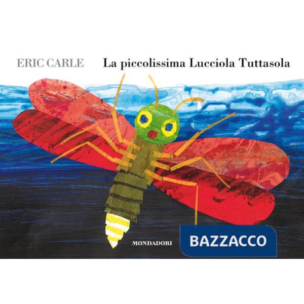 Piccolissima Lucciola Tuttasola. Ediz. a colori (La)