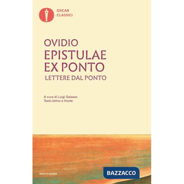Epistulae ex Ponto. Lettere dal Ponto. Testo latino a fronte