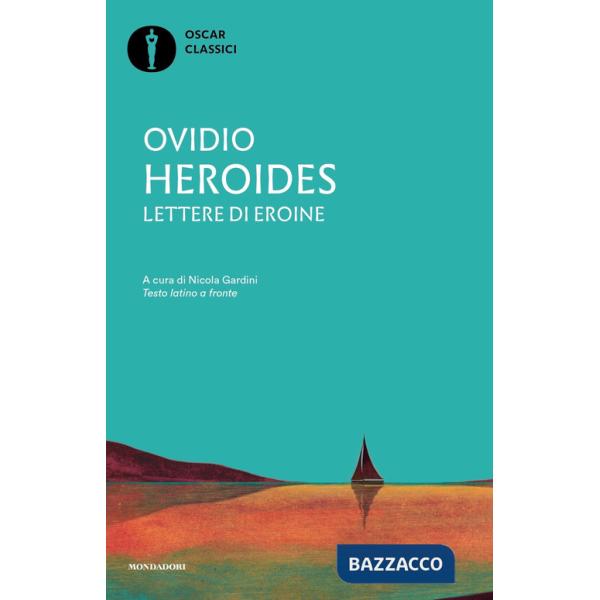 Heroides. Lettere di eroine. Testo latino a fronte