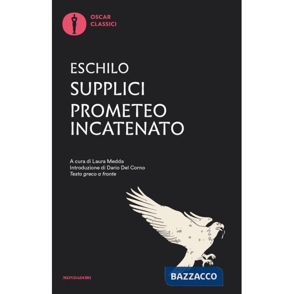 Supplici-Prometeo incatenato. Testo greco a fronte