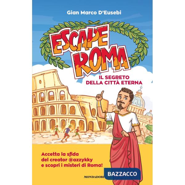Escape Roma. Il segreto della città eterna