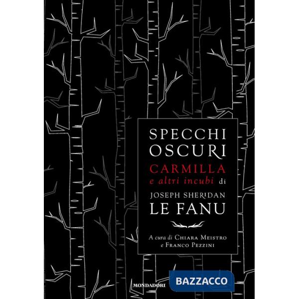 Specchi oscuri. Carmilla e altri incubi