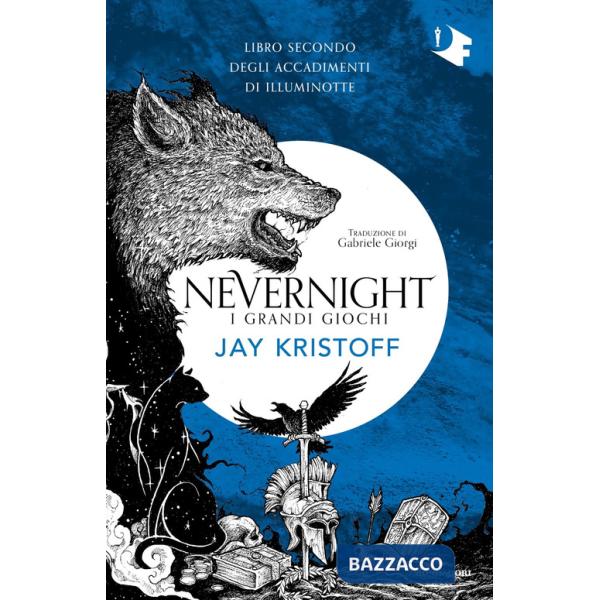 Grandi giochi. Nevernight (Libro secondo degli accadimenti di Illuminotte) (I)