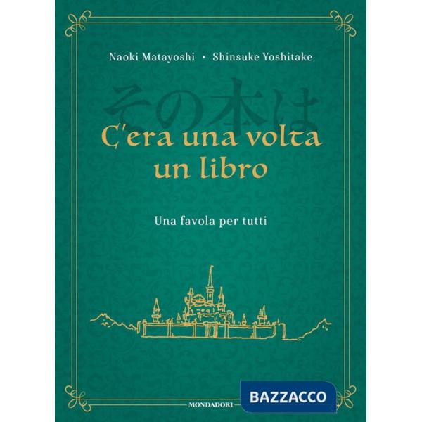 C'era una volta un libro. Una favola per tutti