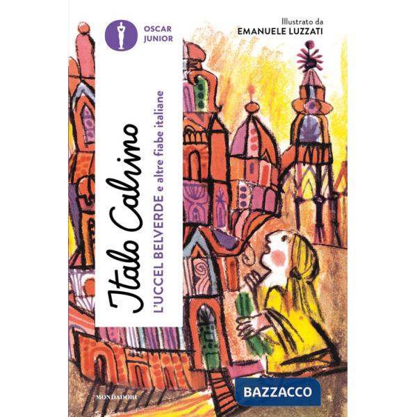 Uccel Belverde e altre fiabe italiane (L')