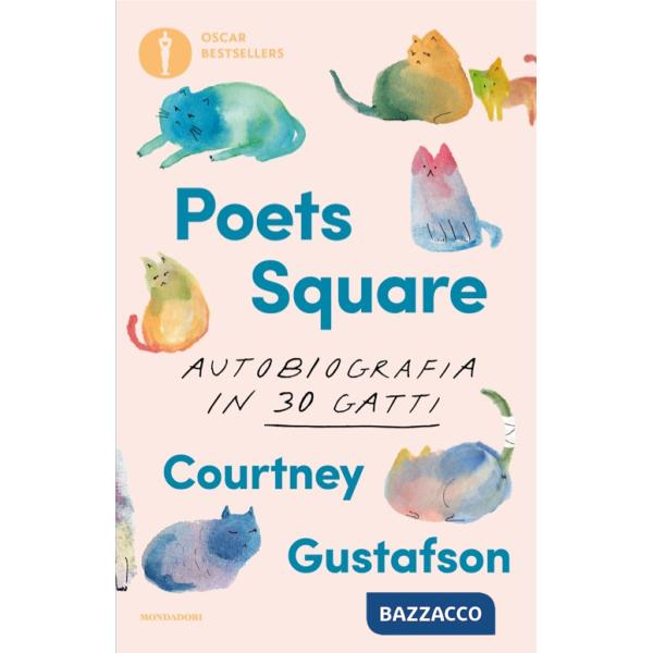 Poets Square. Autobiografia in 30 gatti