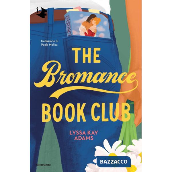Bromance Book Club. Ediz. italiana (The)