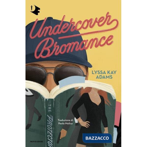 Undercover bromance. Ediz. italiana