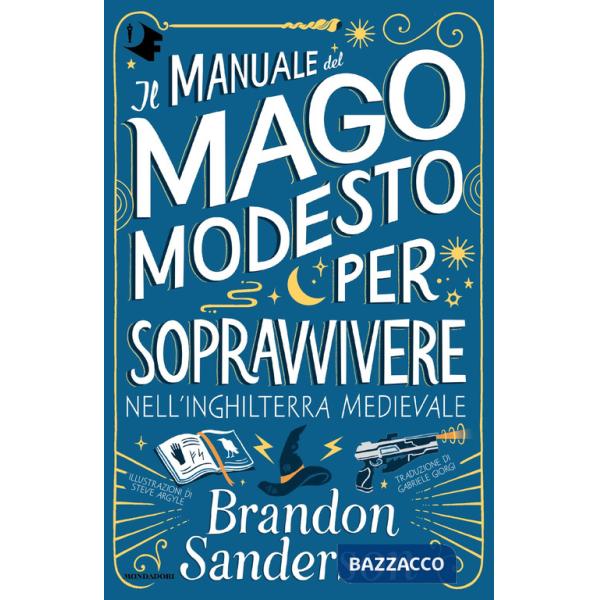 Manuale del Mago Modesto per sopravvivere nell'Inghilterra medievale (Il)