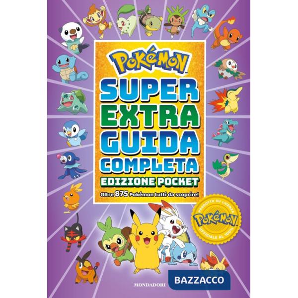 Pokémon. Super extra guida completa. Ediz. pocket