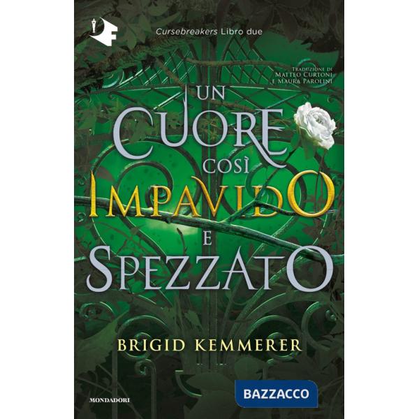Cuore così impavido e spezzato. Cursebreakers (Un). Vol. 2