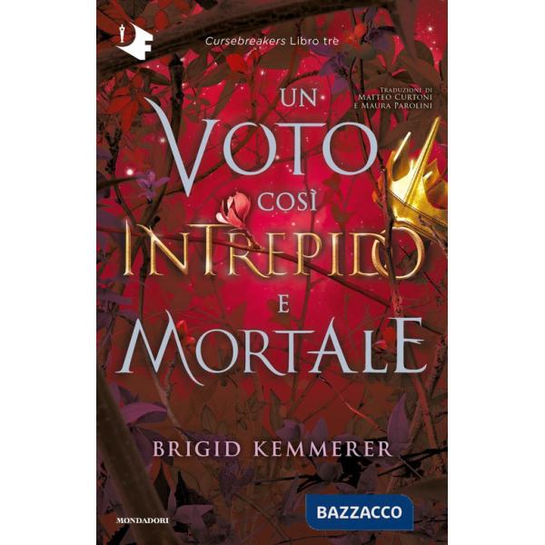 Voto così intrepido e mortale. Cursebreakers (Un). Vol. 3
