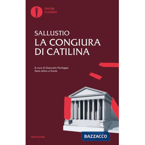 Congiura di Catilina. Testo latino a fronte. Ediz. bilingue (La)