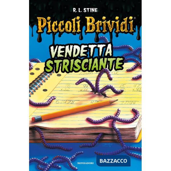 Piccoli brividi. Vendetta strisciante