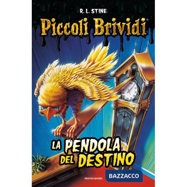 Piccoli brividi. La pendola del destino