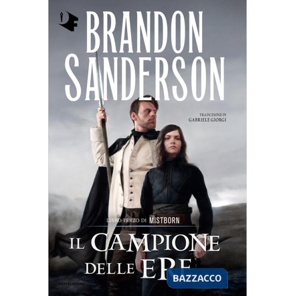 Campione delle ere. Mistborn (Il). Vol. 3