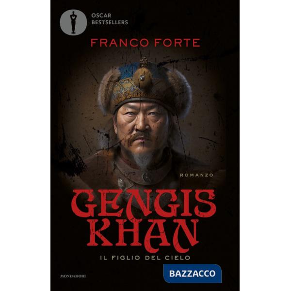 Gengis Khan. Il figlio del cielo