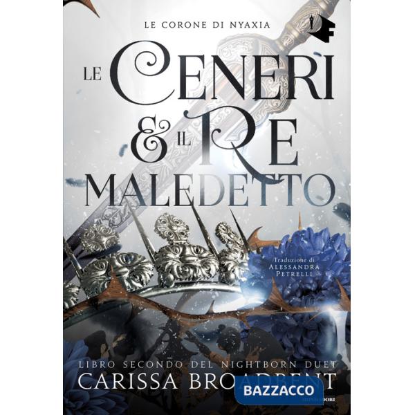 Ceneri & il re maledetto (Le)