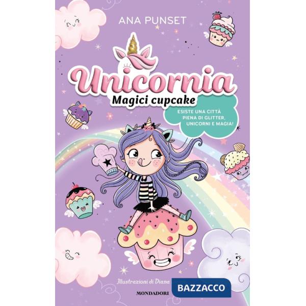Unicornia. Magici cupcake