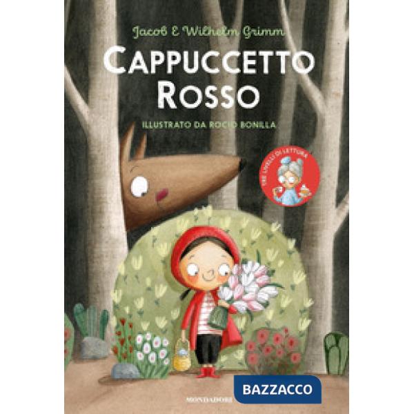 Cappuccetto Rosso. Ediz. a colori