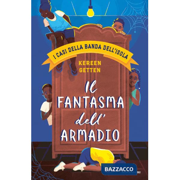 Fantasma dell'armadio. I casi della banda dell'isola (Il)