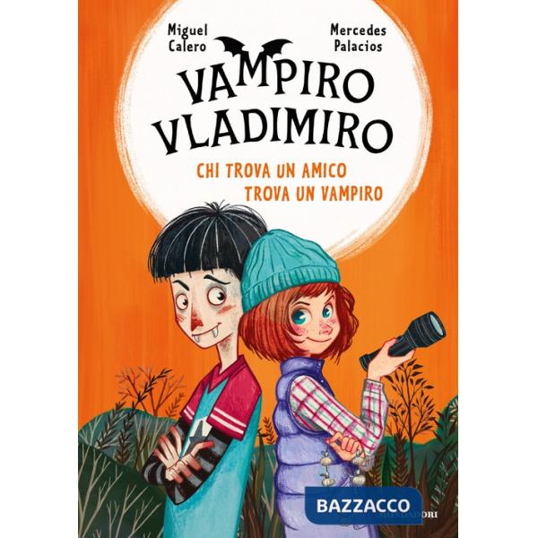 Chi trova un amico trova un vampiro. Vampiro Vladimiro