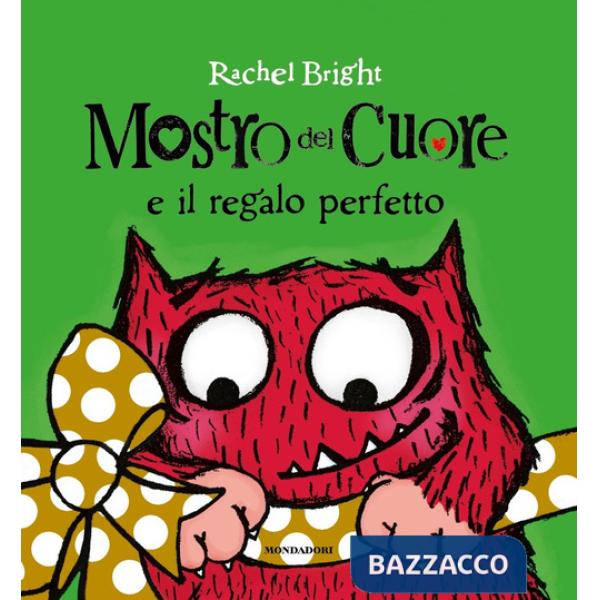 Mostro del cuore e il regalo perfetto. Ediz. a colori