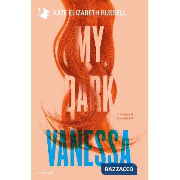 My dark Vanessa. Ediz. italiana