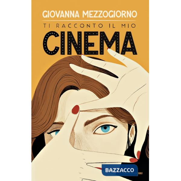 Ti racconto il mio cinema