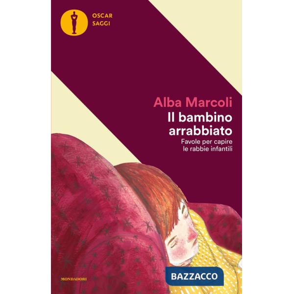 Bambino arrabbiato. Favole per capire le rabbie infantili (Il)