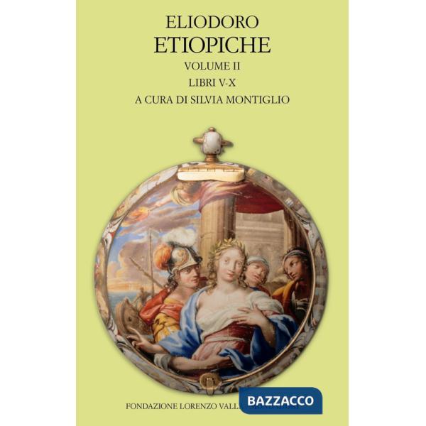 Etiopiche. Vol. 2: Libri V-X