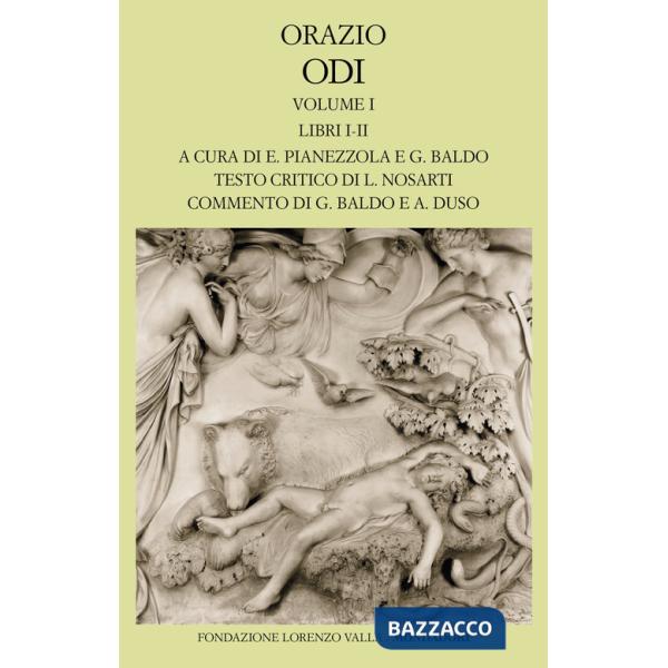 Odi. Testo latino a fronte. Vol. 1: Libri I-II