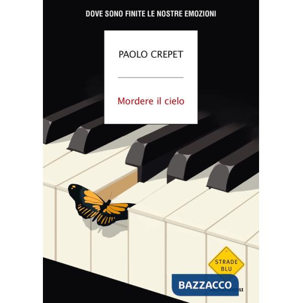 Mordere il cielo. Dove sono finite le nostre emozioni