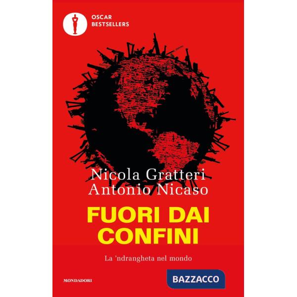 Fuori dai confini. La 'ndrangheta nel mondo