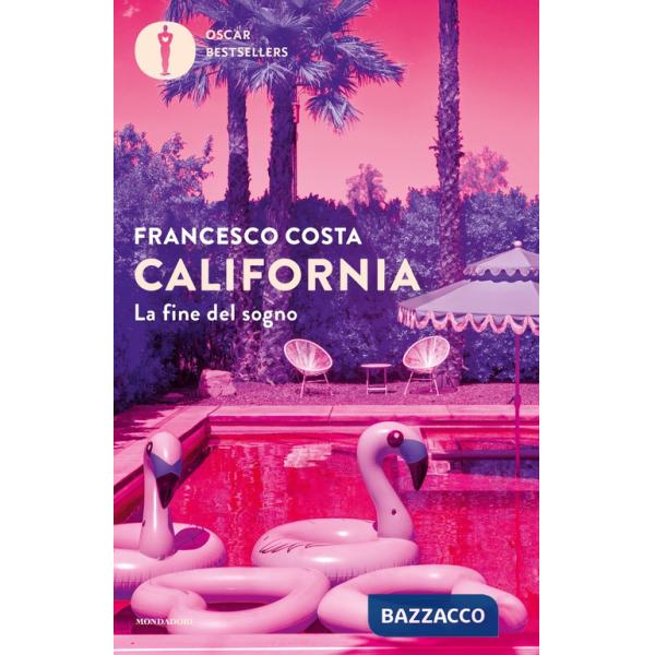 California. La fine del sogno