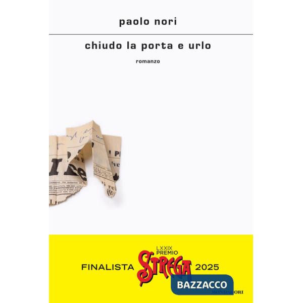 Chiudo la porta e urlo