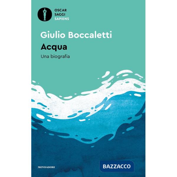 Acqua. Una biografia