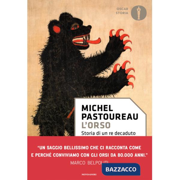 Orso. Storia di un re decaduto (L')