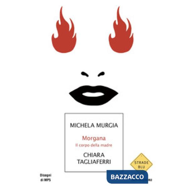Morgana. Il corpo della madre
