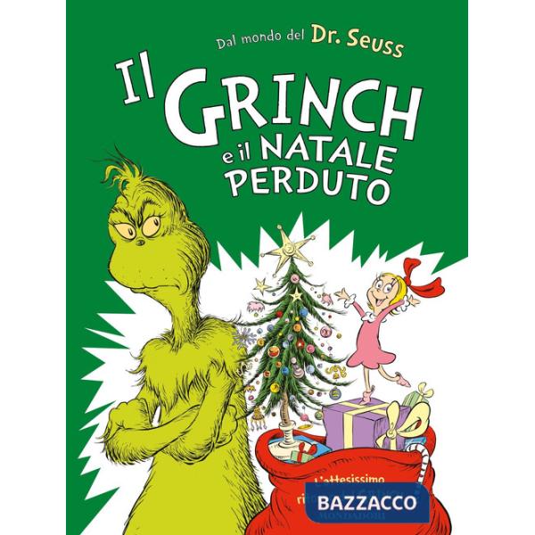 Grinch e il Natale perduto. Ediz. a colori (Il)