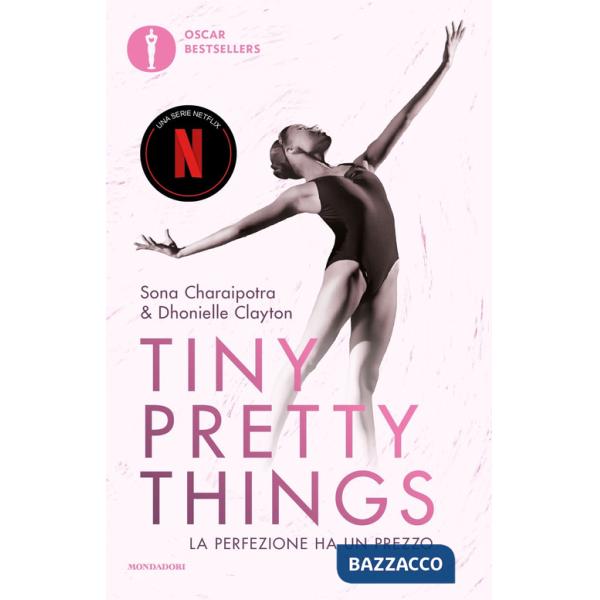 Tiny pretty things. La perfezione ha un prezzo. Nuova ediz.