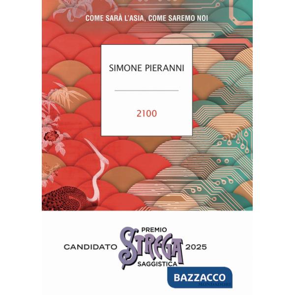 2100. Come sarà l'Asia, come saremo noi