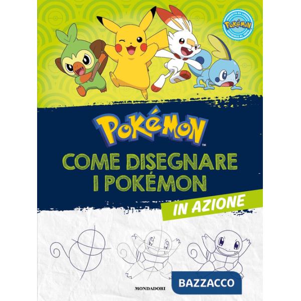 Pokémon. Come disegnare i Pokémon in azione