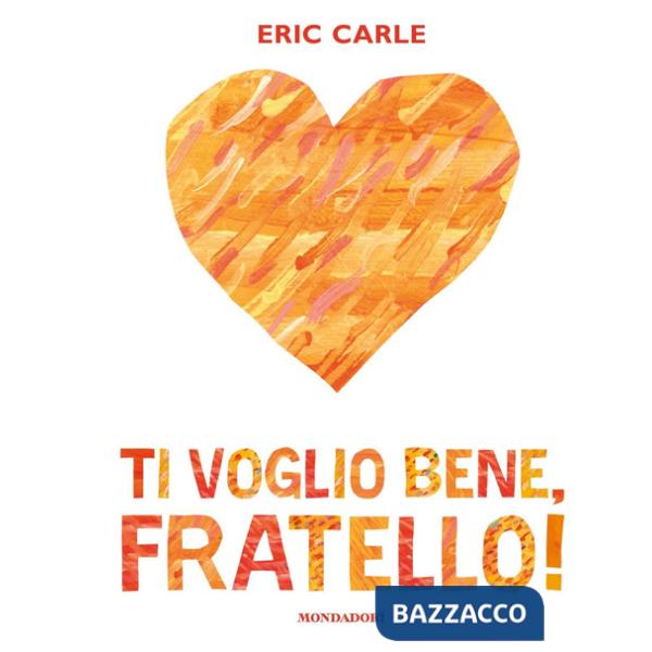 Ti voglio bene, fratello! Ediz. a colori
