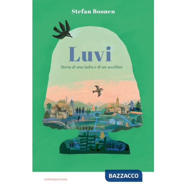 Luvi. Storia di una ladra e di un uccellino